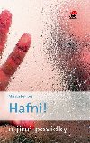 Hafni! a jin povdky - Monika Petrlov