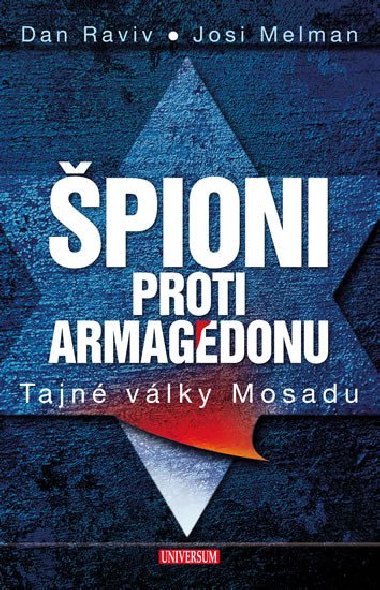 pioni proti Armagedonu - Tajn vlky Mosadu - Dan Raviv; Josi Melman
