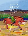 Divok konk Ryn - Bohumil ha