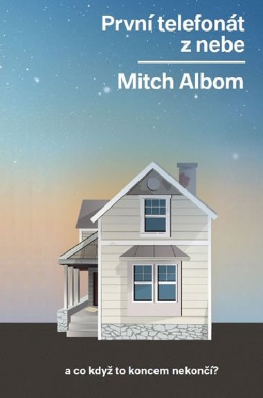 Prvn telefont z nebe ...a co kdy to koncem nekon? - Mitch Albom