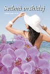 Sedmá orchidej - Alena Zemanová
