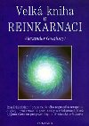 Velk kniha o reinkarnaci - Alexander Gosztonyi
