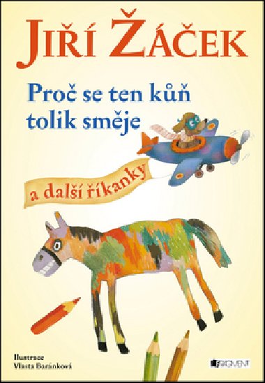 Pro se ten k tolik smje a dal kanky - Ji ek; Vlasta Barnkov