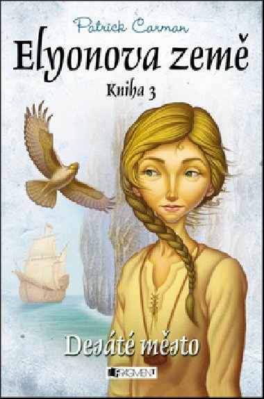 Elyonova zem 3 - Dest msto - Patrick Carman