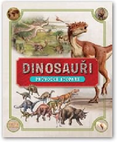 Dinosaui - Prvodce stopae - neuveden