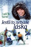 Jestli to nebude lska - Ludk Stnil