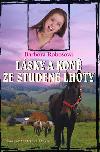 Lsky a kon ze Studen Lhoty - Barbora Roboov