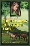 Studen lhota, rj trapas a kon - Barbora Roboov