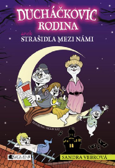 Duchkovic rodina aneb Straidla mezi nmi - Sandra Vebrov