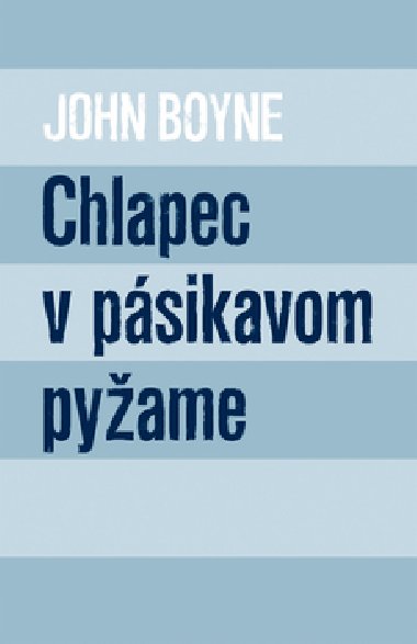 Chlapec v psikavom pyame - John Boyne