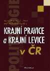 Krajn pravice a krajn levice v r - Martin Bastl; Miroslav Mare; Josef Smolk