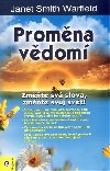 Promna vdom - zmte sv slova, zmte svj svt - Warfield Janet Smith