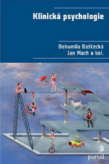 Klinick psychologie - Bohumila Bateck; Jan Mach
