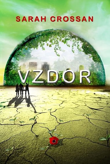 Vzdor (Dilogie Dech 2) - Sarah Crossan