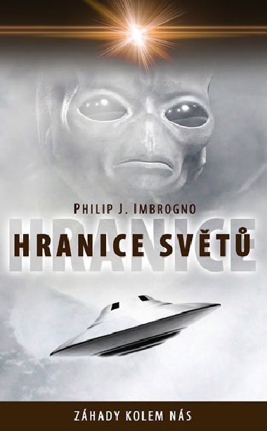 Hranice svt - Philip J. Imbrogno