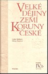 Velk djiny zem Koruny esk IV.b - 1310-1402 - Lenka Bobkov; Milena Bartlov