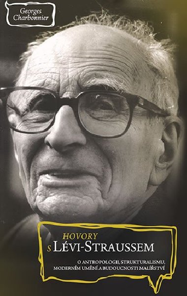 Hovory s Lvi-Straussem - Georges Charbonnier