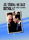 Je teba se bt ruska? - Milan Syruek