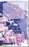 Noc v malibu - Elizabeth Adler