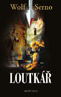 Loutk - Wolf Serno