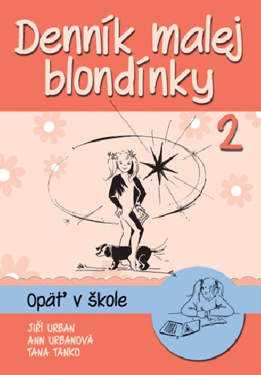 Denník malej blondínky 2 - Jiří Urban; Anna Urbanová; Tana Tanko