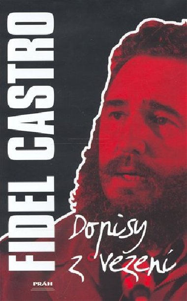 Dopisy z vzen - Fidel Castro