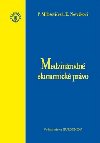 Medzinrodn ekonomick prvo - Daniela Novkov; Petra Milooviov