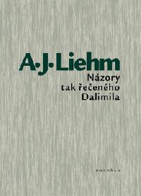 Nzory tak eenho dalimila - A.J. Liehm