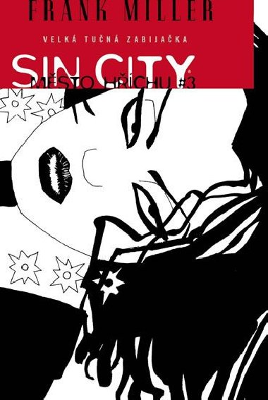 Sin City 3 - Velká tučná zabijačka - Miller Frank