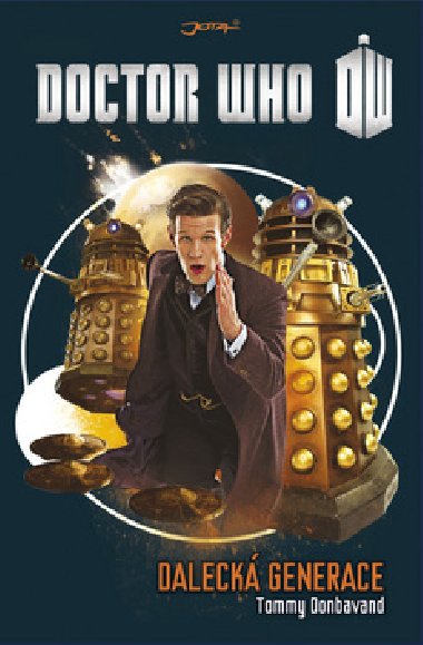 Doctor Who: Daleck generace - Tommy Donbavand