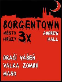 3x borgentown - msto hrzy ii - Andrew Hall
