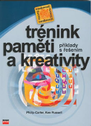 Trnink pamti a kreativity - Philip Carter; Ken Russell