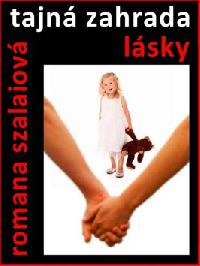 Tajn zahrada lsky - Romana Szalaiov