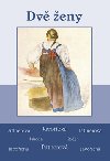 Dv eny - Vlasta Javoick; Vlasta Pittnerov