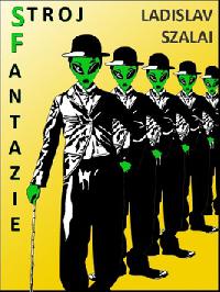 Stroj fantazie - Ladislav Szalai