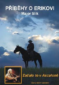 Pbhy o erikovi - zaalo to v ascalon - Major Slik