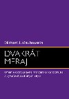 Dvakrt meraj - Michael J. Mauboussin