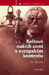 Keltov naich zem v evropskm kontextu - Jan Bouzek