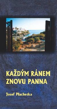Kadm rnem znovu panna - Josef Plachetka