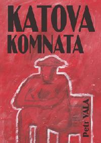 Katova komnata - Petr Vala