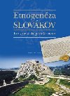 Etnogenza slovkov - Richard Marsina; Peter Mulk
