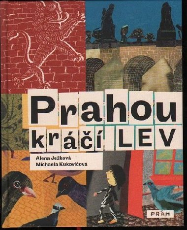 Prahou kr lev - Alena Jekov; Michaela Kukovikov