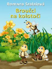 Brouci na kolotoi - Romana Szalaiov