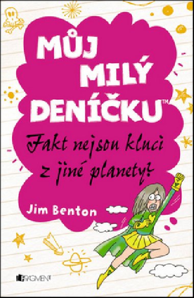 Mj mil denku - Fakt nejsou kluci z jin planety? - Jim Benton