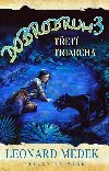Dobrodruh 3 tet triarcha - Leonard Medek