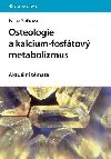 Osteologie a kalcium-fosftov metabolizmus - Ivana ofkov