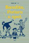 Bandita, paara a spol. - Vclav Kaplick
