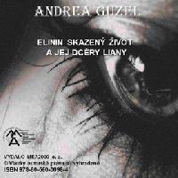 Elinin skazen ivot ajej dcry liany - Andrea Guzel