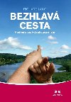 Bezhlav cesta - podvejte se, kdo skuten jste - Richard Lang