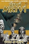 iv mrtv touha je slep - Robert Kirkman